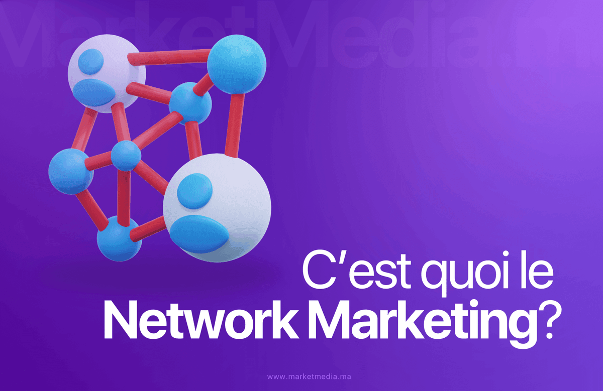 Network marketing : fonctionnement, étapes et stratégies pour réussir